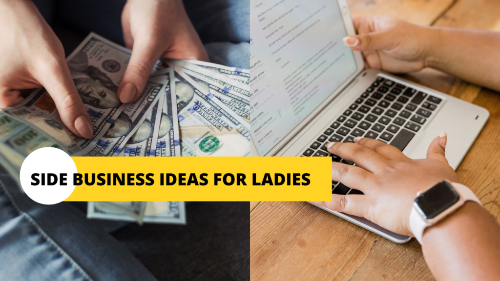 Side Business Ideas For Ladies