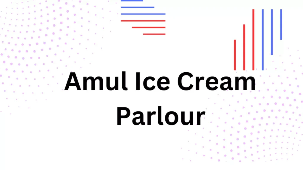 Amul Ice Cream Parlour