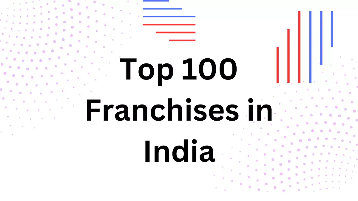 Top 100 Franchises in India