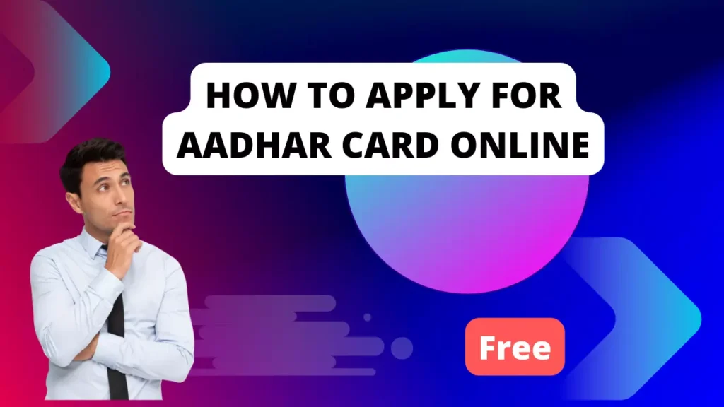 How To Apply For Aadhar Card Online