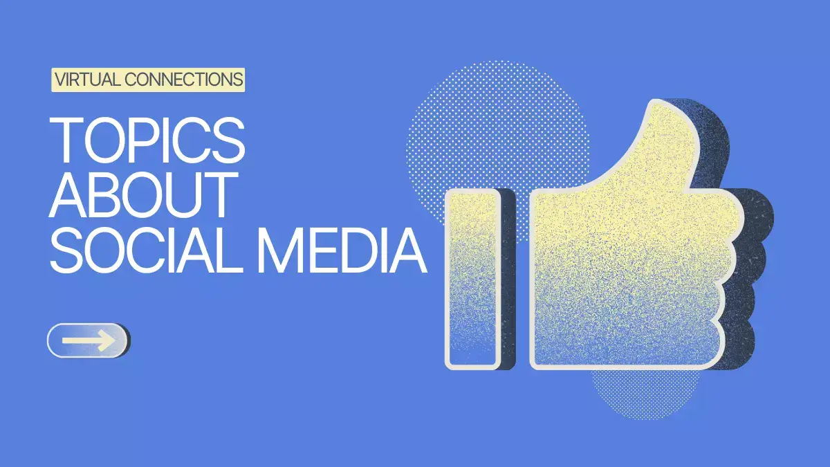 Topics About Social Media