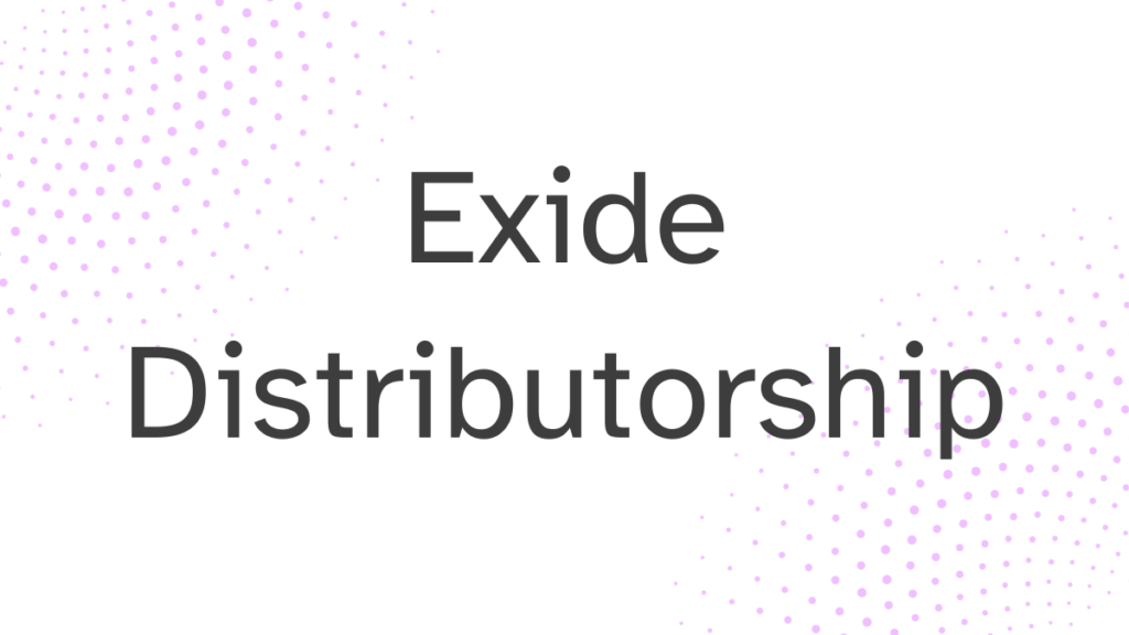 Exide Distributorship