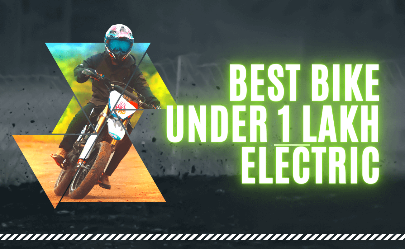 Best Bike Under 1 Lakh Electric