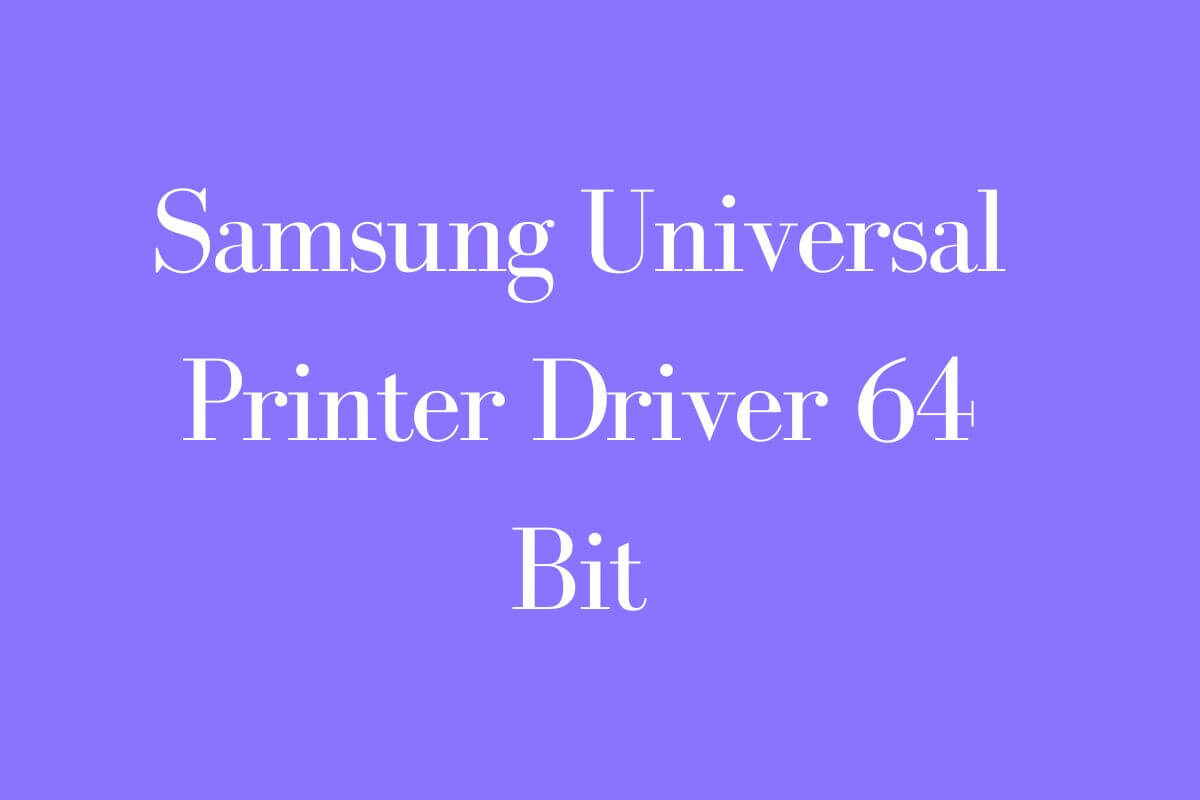 Samsung printer drivers universal latest windows xp window
