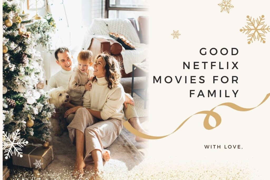 Good Netflix Movies For Family