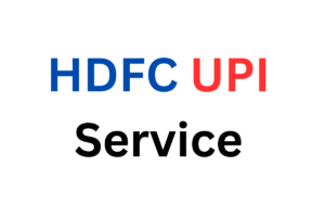 HDFC UPI Service