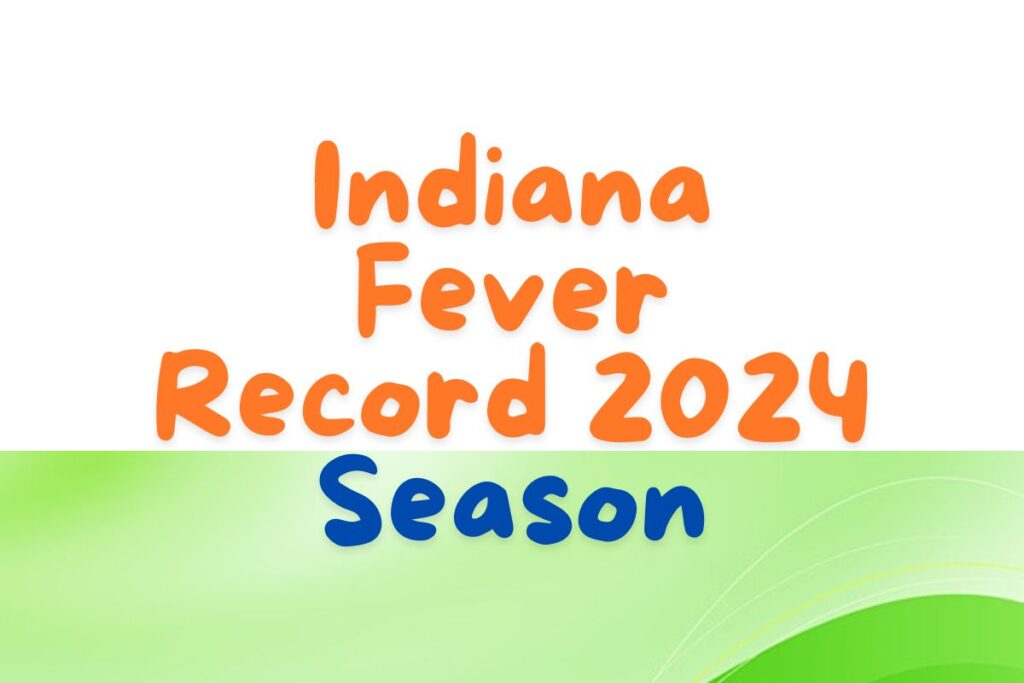 Indiana Fever Record 2024 Season