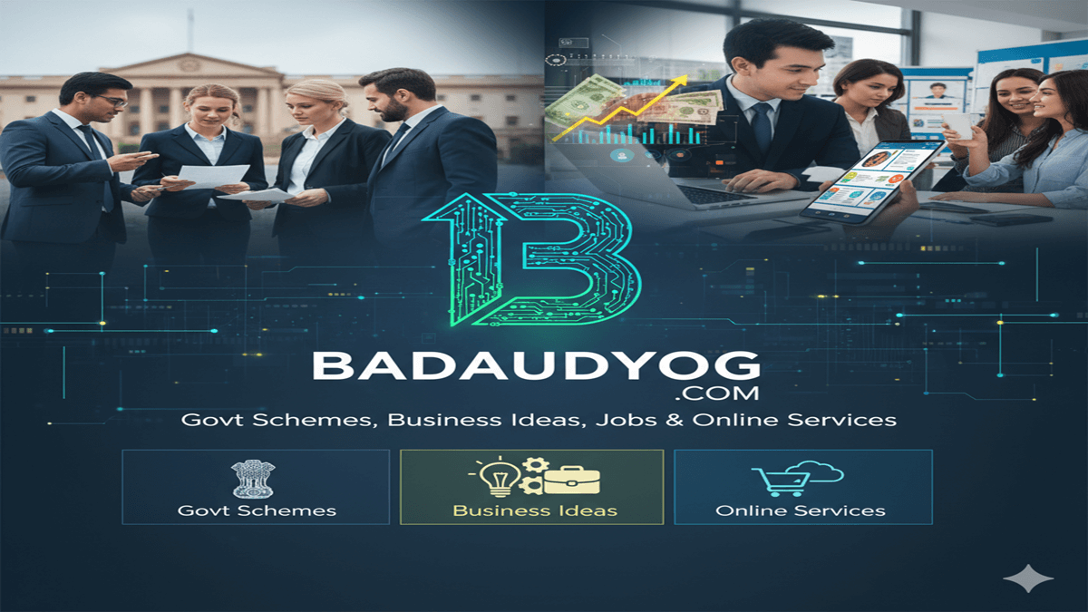 Badaudyog.com – Govt Schemes, Business Ideas, Jobs & Online Services