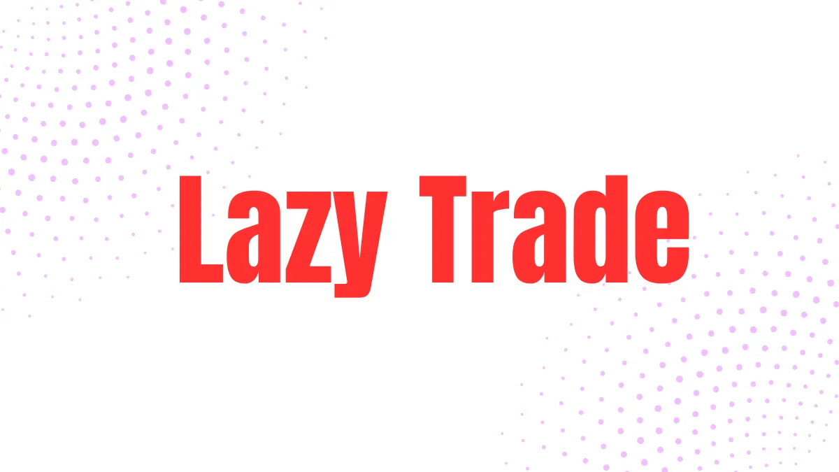 Lazy Trade