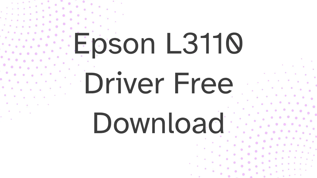 Epson L3110 Driver