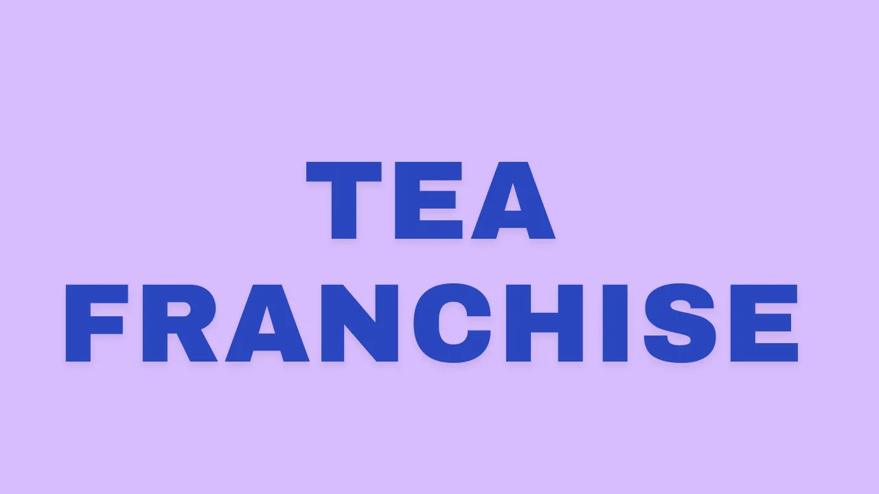 Tea Franchise