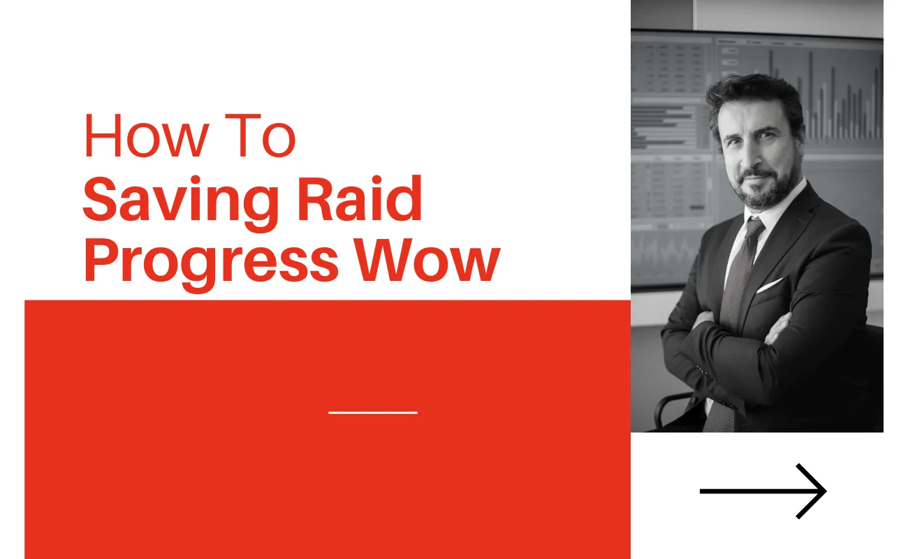 How To Saving Raid Progress Wow