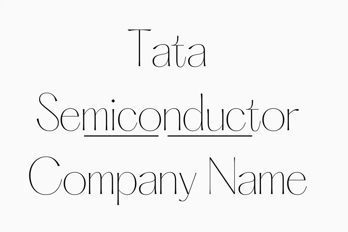 Tata Semiconductor Company Name