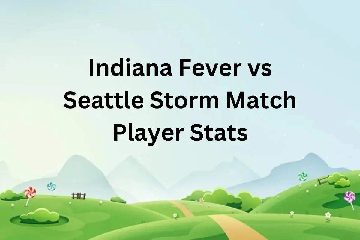 Indiana Fever vs Seattle Storm Match Player Stats