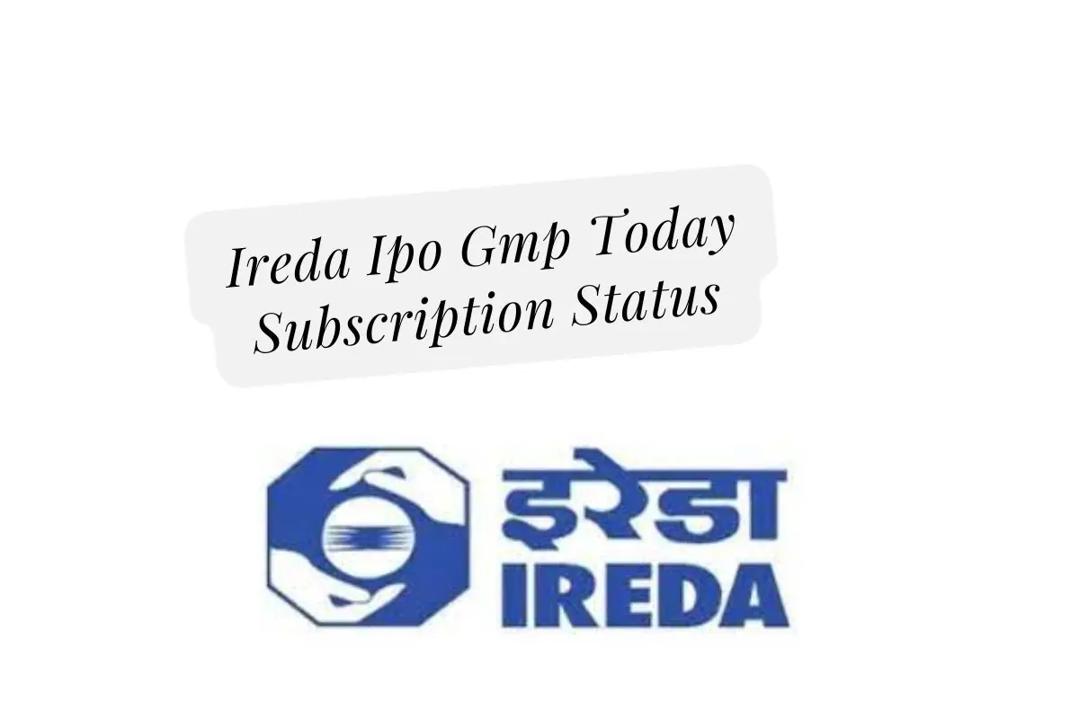 Ireda Ipo Gmp Today Subscription Status