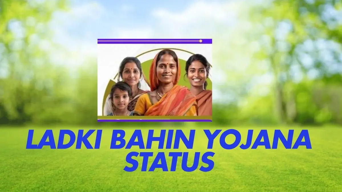 Ladki Bahin Yojana Status